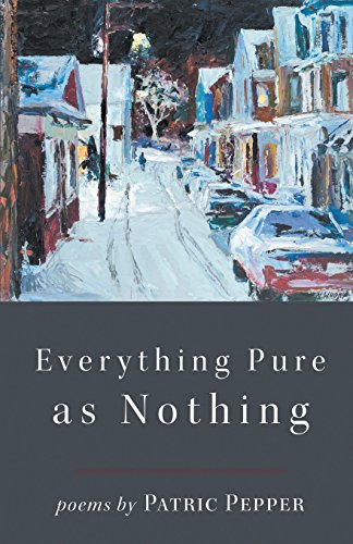 Everything Pure As Nothing [Paperback]