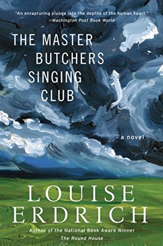 The Master Butchers Singing Club A Novel [Paperback]