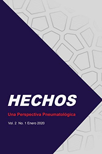 Hechos  Una Perspectiva Pneumatolgica Vol. 1 No. 1 Enero 2020 [Paperback]
