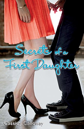 Secrets Of A First Daughter [Paperback]