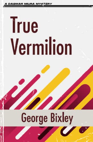 True Vermilion (the Slater Ibanez Books) (volume 2) [Paperback]