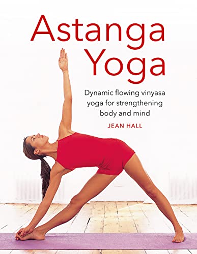 Astanga Yoga Dynamic Flowing Vinyasa Yoga for Strengthening Body and Mind [Hardcover]