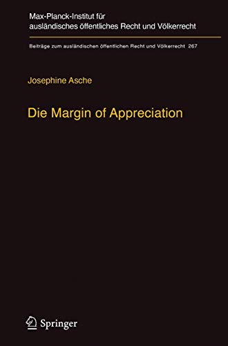 Die Margin of Appreciation Entwurf einer Dogmatik monokausaler richterlicher Zu [Hardcover]