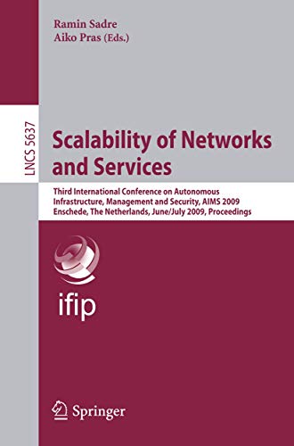 Scalability of Networks and Services Third International Conference on Autonomo [Paperback]