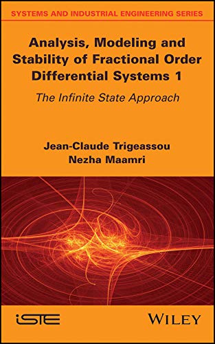 Analysis, Modeling and Stability of Fractional Order Differential Systems 1 The [Hardcover]