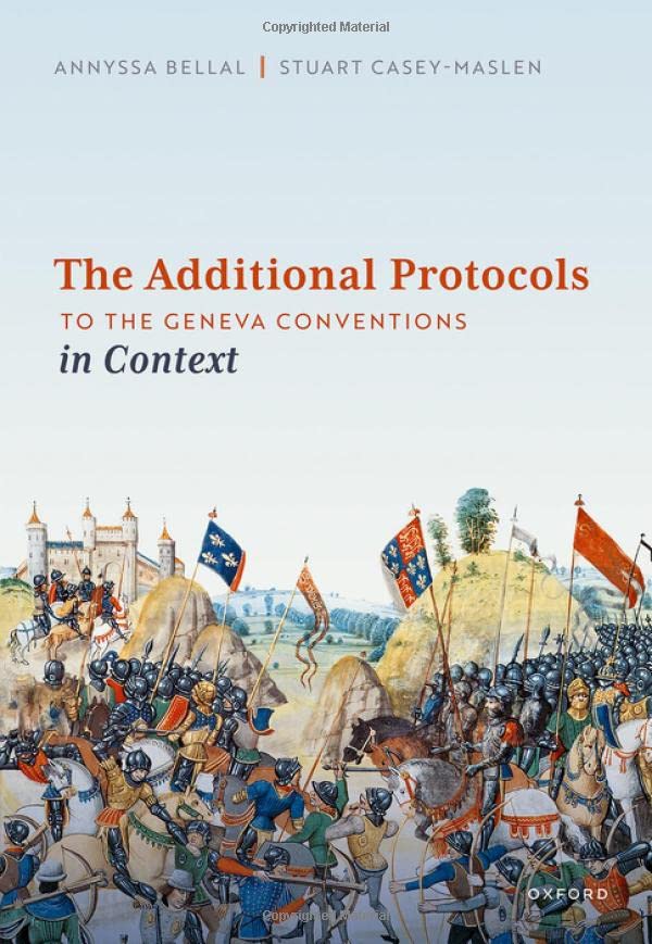 The Additional Protocols to the Geneva Conventions in Context [Hardcover]