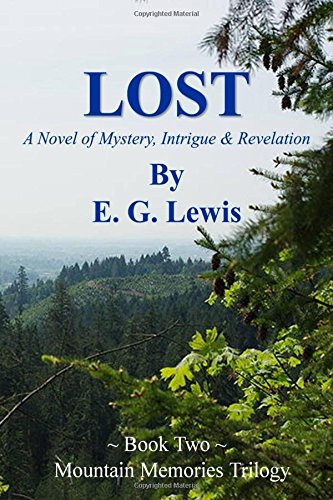 Lost A Story Of Mystery, Intrigue, And Revelation (mountain Memories) (volume 2 [Paperback]