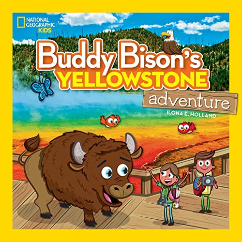 Buddy Bison's Yellowstone Adventure [Paperback]
