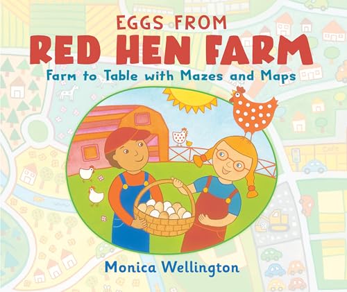 Eggs from Red Hen Farm Farm to Table with Mazes and Maps [Paperback]