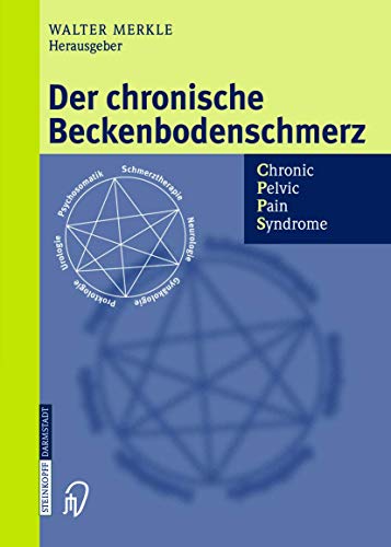 Der chronische Beckenbodenschmerz Chronic Pelvic Pain Syndrome [Hardcover]
