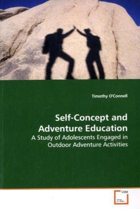 Self-Concept and Adventure Education [Paperback]