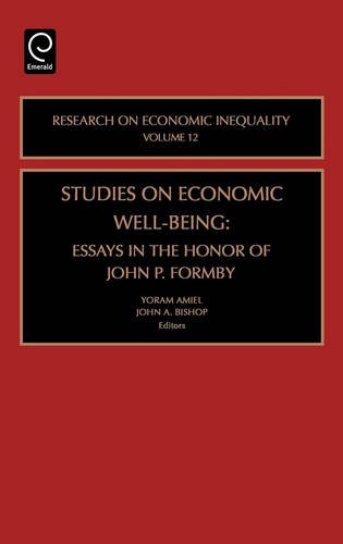 Studies on Economic Well Being  Essays in Honor of John P. Formby [Hardcover]