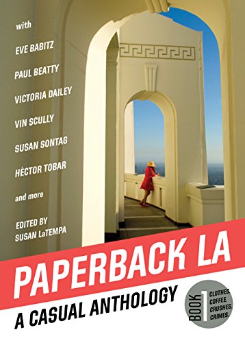 Paperback LA Book 1 A Casual Anthology Clothes, Coffee, Crushes, Crimes [Paperback]