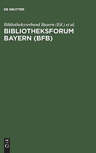 Bibliotheksforum Bayern (BFB)  25 Jahresregister [Hardcover]