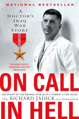 On Call in Hell A Doctor's Iraq War Story [Paperback]