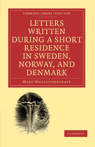 Letters Written during a Short Residence in Sweden, Norway, and Denmark [Paperback]
