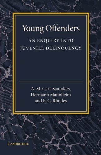 Young Offenders An Enquiry into Juvenile Delinquency [Paperback]