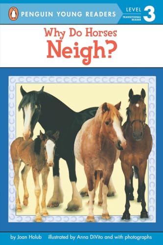 Why Do Horses Neigh [Paperback]
