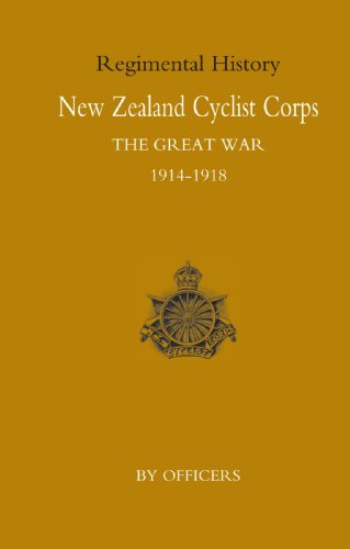 New Zealand Cyclist Corps in the Great War, 1914-1918 [Paperback]