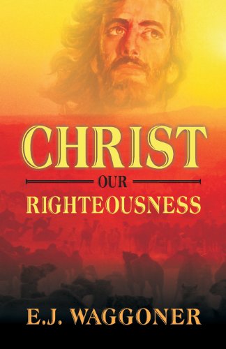 Christ Our Righteousness [Paperback]