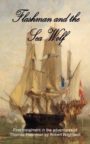 Flashman And The Seawolf (adventures Of Thomas Flashman) [Paperback]