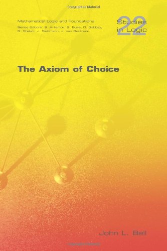 The Axiom Of Choice (studies In Logic. Mathematical Logic And Foundations) [Paperback]