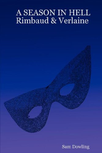 A Season In Hell Rimbaud & Verlaine [Paperback]