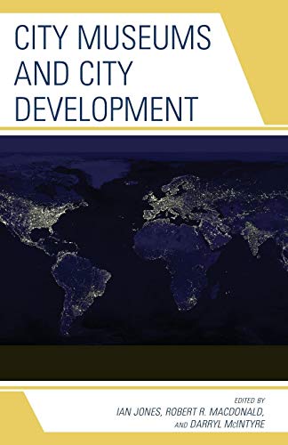 City Museums and City Development [Paperback]