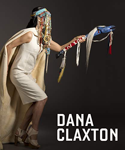 Dana Claxton Fringing the Cube [Hardcover]