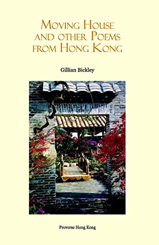 Moving House And Other Poems From Hong Kong [Paperback]