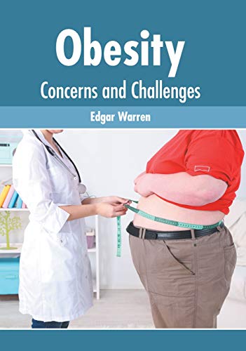 Obesity Concerns and Challenges [Hardcover]