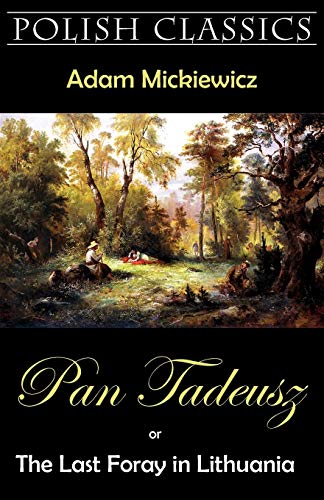 Pan Tadeusz (pan Thaddeus. Polish Classics) [Paperback]