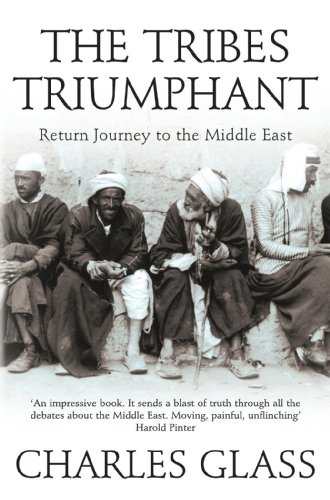 Tribes Triumphant  Return Journey to the Middle East [Paperback]