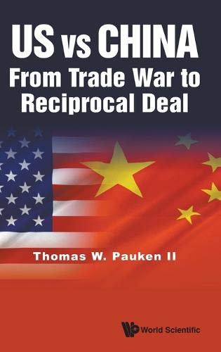 Us vs China from Trade War to Reciprocal Deal [Hardcover]