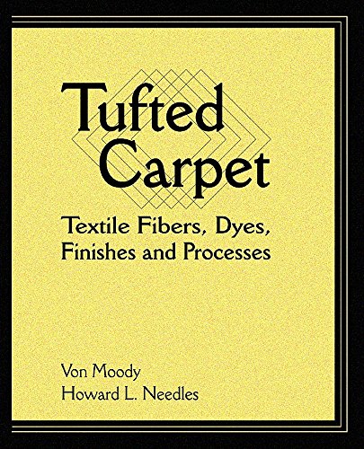 Tufted Carpet Textile Fibers, Dyes, Finishes and Processes [Hardcover]