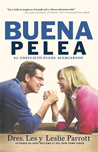 La Buena Pelea El conflicto puede acercarnos [Paperback]