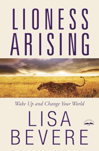 Lioness Arising Wake Up and Change Your World [Paperback]