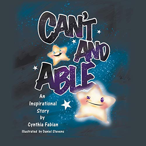 Can't and Able  An Inspirational Story [Paperback]