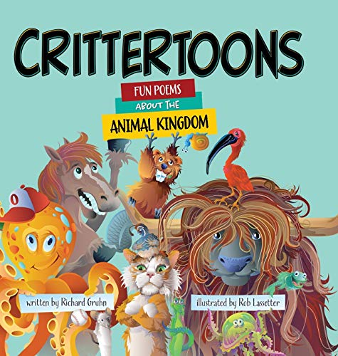 Crittertoons  Fun Poems about the Animal Kingdom [Hardcover]