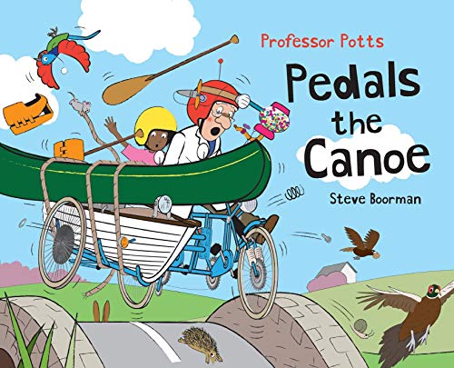 Professor Potts Pedals The Canoe [Hardcover]