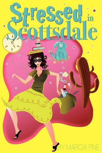 Stressed In Scottsdale [Paperback]
