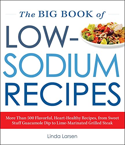 The Big Book Of Low-Sodium Recipes More Than 500 Flavorful, Heart-Healthy Recip [Paperback]