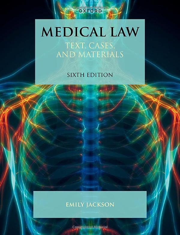Medical Law: Text, Cases, and Materials [Paperback]