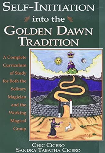 Self-Initiation Into The Golden Dawn Tradition A Complete Curriculum Of Study F [Paperback]
