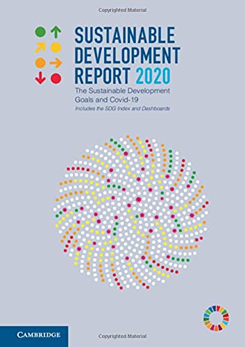 Sustainable Development Report 2020 The Sustainable Development Goals and Covid [Hardcover]