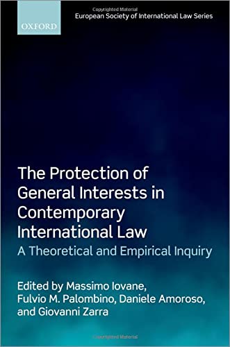 The Protection of General Interests in Contemporary International Law: A Theoret [Hardcover]