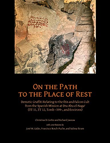 On the Path to the Place of Rest Demotic Graffiti relating to the Ibis and Falc [Hardcover]