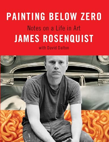 Painting Below Zero Notes on a Life in Art [Hardcover]