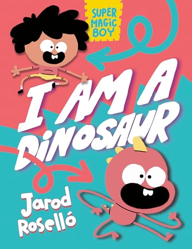 Super Magic Boy I Am a Dinosaur (A Graphic Novel) [Hardcover]