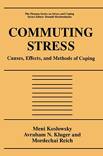 Commuting Stress: Causes, Effects, and Methods of Coping [Hardcover]